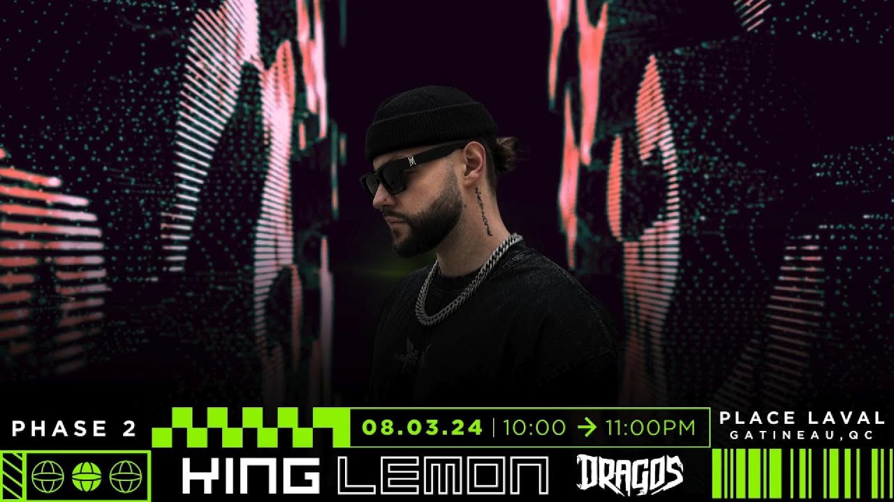 Dragos @ King Lemon Phase 2 (Place Laval)